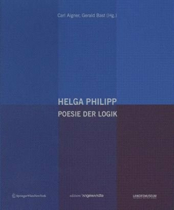 Helga Philipp: Poesie der Logik (Edition Angewandte)