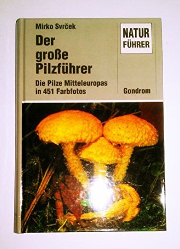 Der große Pilzführer