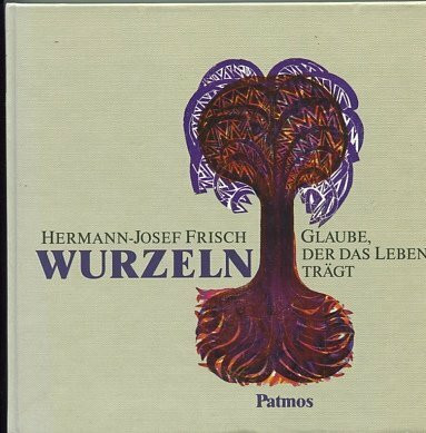 Wurzeln Glaube, der das Leben trägt