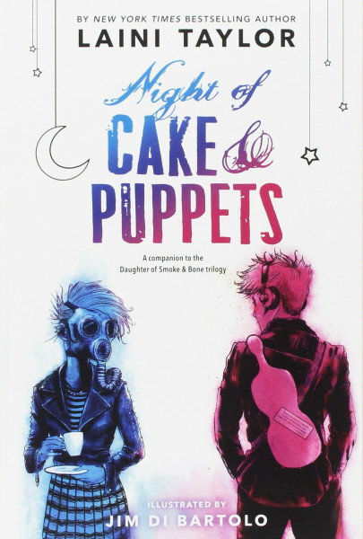 Night of Cake & Puppets (Daughter of Smoke & Bone)