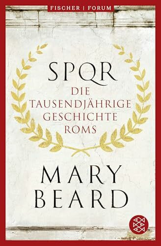 SPQR: Die tausendjährige Geschichte Roms (Fischer Forum, Band 2)