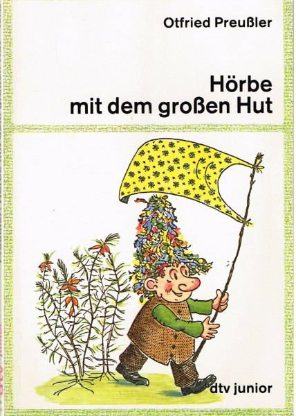 Hörbe mit dem großen Hut: Eine Hutzelgeschichte (dtv junior)