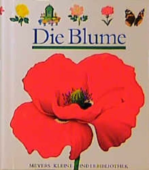 Die Blume (Meyers kleine Kinderbibliothek)