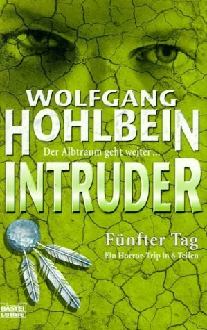 Intruder: Teil 5: Fünfter Tag (Allgemeine Reihe. Bastei Lübbe Taschenbücher)