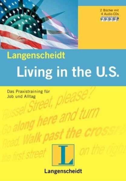 Living in the U.S.: Das Praxistraining für Job und Alltag