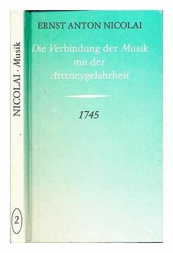 Die Verbindung der Musik mit der Artzneygelahrheit