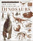 The Visual Dictionary of Dinosaurs (Eyewitness Visual Dictionaries)