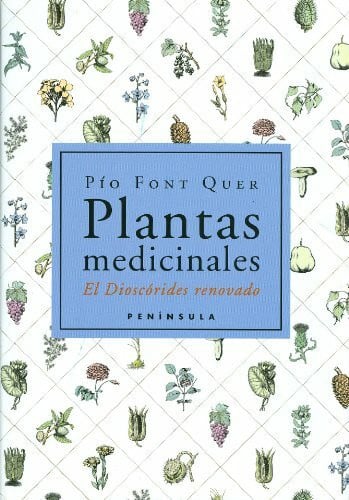 Plantas medicinales : El Dioscórides renovado (PENINSULA)