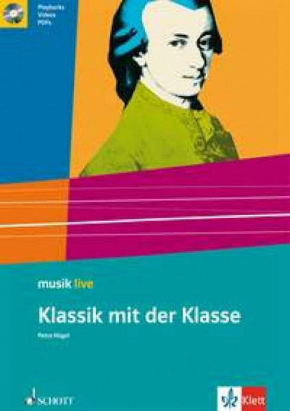 Klassik mit der Klasse: Ausgabe mit CD (musik live)