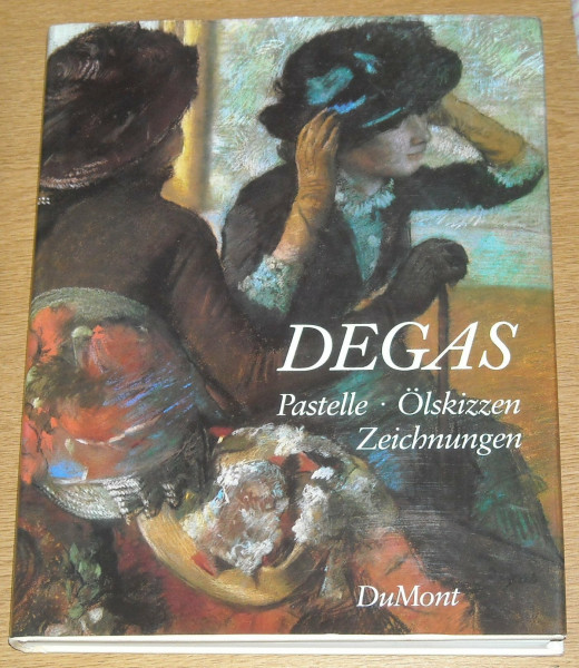 Edgar Degas. Pastelle, Ölskizzen und Zeichnungen