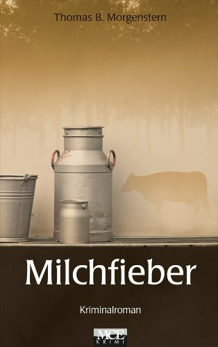 Milchfieber: Kriminalroman