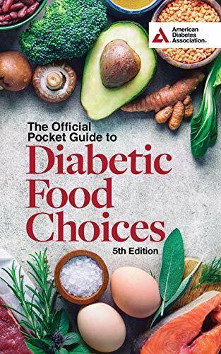 Official Pocket Guide to Diabetic Food Choices, 5th Edition Official Pocket Guide to Diabetic Food Choices, 5th Edition