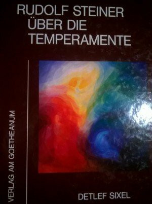 Rudolf Steiner über die Temperamente
