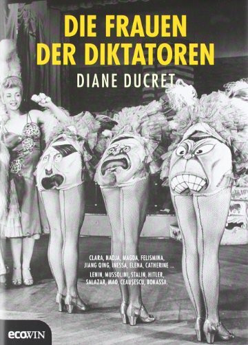 Die Frauen der Diktatoren