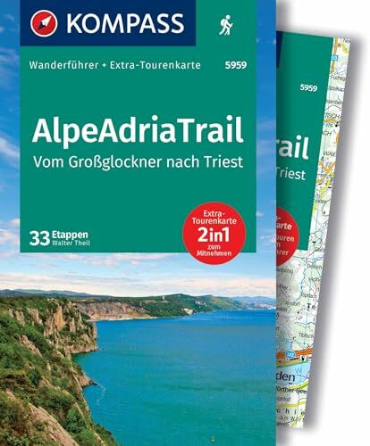 KOMPASS Wanderführer AlpeAdriaTrail, Vom Großglockner nach Triest, 33 Etappen mit Extra-Tourenkarte: GPS-Daten zum Download