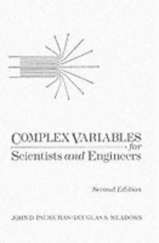 Complex Variables for Scientists and Engineers