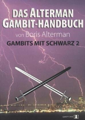 Das Alterman Gambit-Handbuch: Gambits mit Schwarz 2