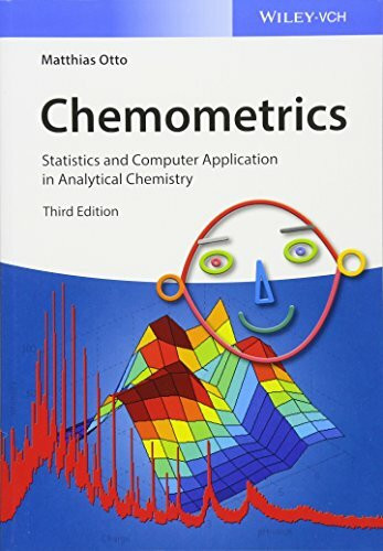 Chemometrics: Statistics and Computer Application in Analytical Chemistry