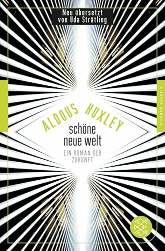 Schöne Neue Welt: Ein Roman der Zukunft (Fischer Klassik)
