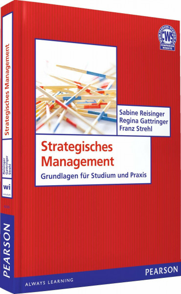 Strategisches Management: Grundlagen für Studium und Praxis (Pearson Studium - Economic BWL)