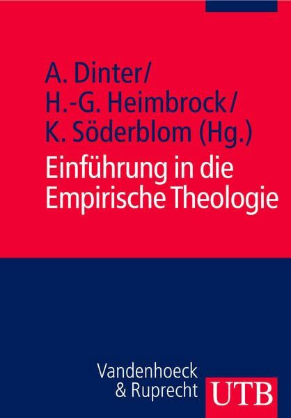 Einführung in die Empirische Theologie: Gelebte Religion erforschen (Uni-Taschenbücher M)