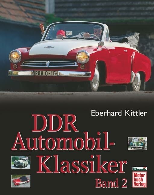 DDR Automobil-Klassiker Band 2 DDR Automobil-Klassiker Band 2