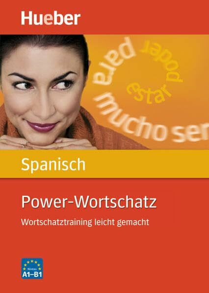 Power-Wortschatz Spanisch: Wortschatztraining leicht gemacht / Buch