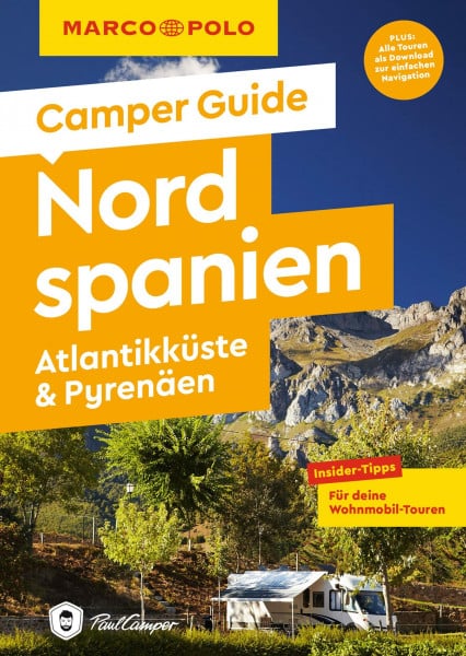 MARCO POLO Camper Guide Nordspanien: Atlantikküste & Pyrenäen: Insider-Tipps für deine Wohnmobil-Touren