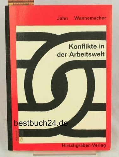 Konflikte in der Arbeitswelt. Ein Buch zur Arbeits- und Gesellschaftslehre. Sekundarstufe I. SEHR GUT - GERINGE VERSANDKOSTEN