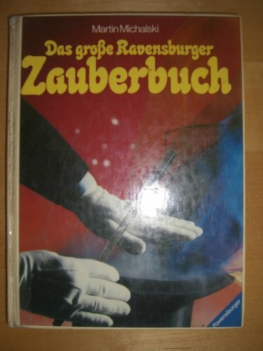 Das grosse Ravensburger Zauberbuch