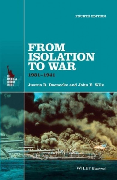 From Isolation to War: 1931-1941