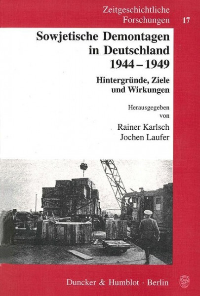 Sowjetische Demontagen in Deutschland 1944 - 1949