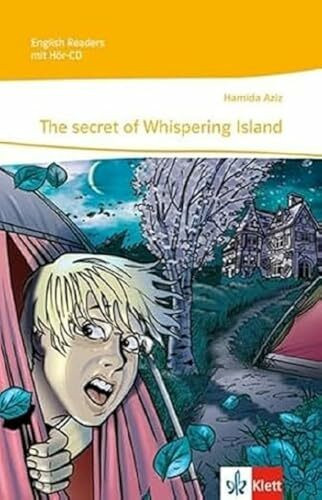 The secret of Whispering Island: Lektüre mit Audio-CD 2. Lernjahr: passend zu Green/Red/Orange Line 2, Green Line NEW Bayern 2, Green Line NEW E2 (English Readers)