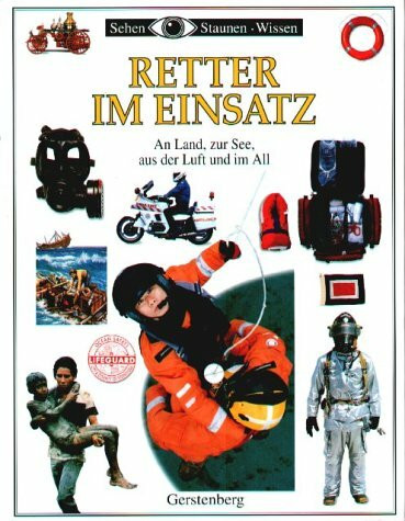 Retter im Einsatz. Ab 10 Jahre. Neue Rechtschreibung