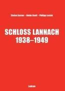 Schloss Lannach 1938 - 1949
