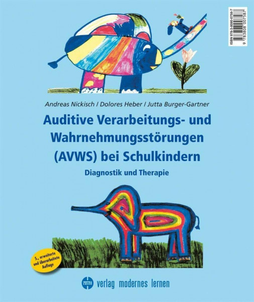Auditive Verarbeitungs- und Wahrnehmungsstörungen (AVWS) bei Schulkindern: Diagnostik und Therapie