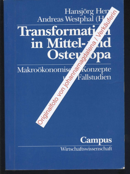 Transformation in Mittel- und Osteuropa: Makroökonomische Konzepte und Fallstudien (Wirtschaftswissenschaft)
