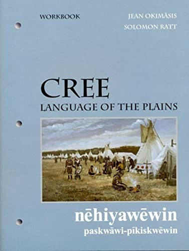 Cree, Language of the Plains Workbook