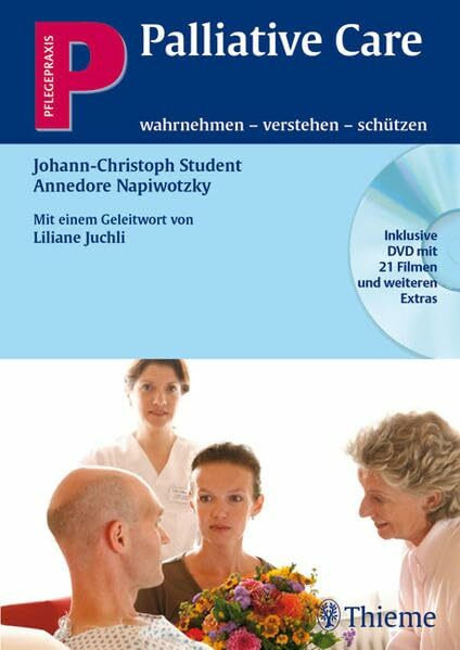 Palliative Care [Patch: Inklusive DVD mit 21 Filmen und weiteren Extras]: wahrnehmen - verstehen - schützen (Pflegepraxis)
