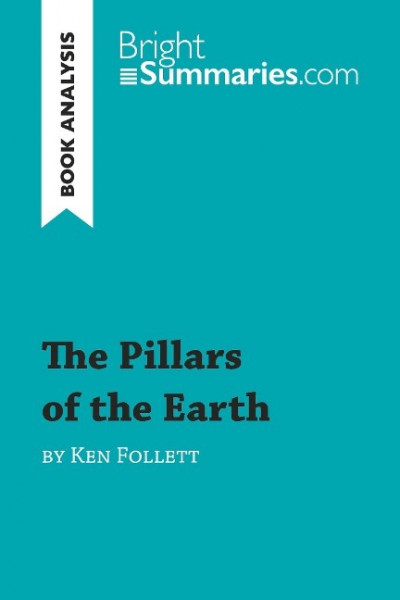 The Pillars of the Earth by Ken Follett (Book Analysis)