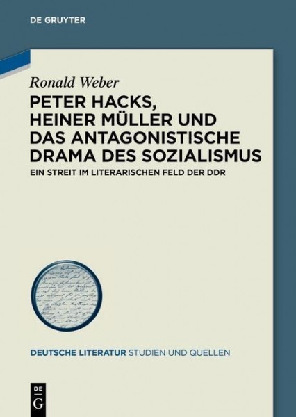 Peter Hacks, Heiner Müller und das antagonistische Drama des Sozialismus