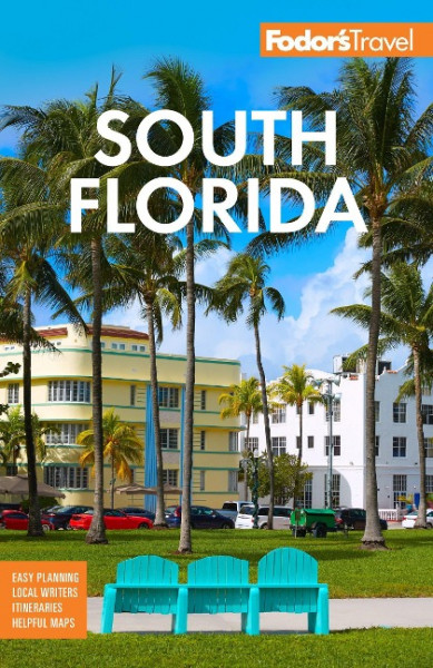 Fodor's South Florida: With Miami, Fort Lauderdale, and the Keys