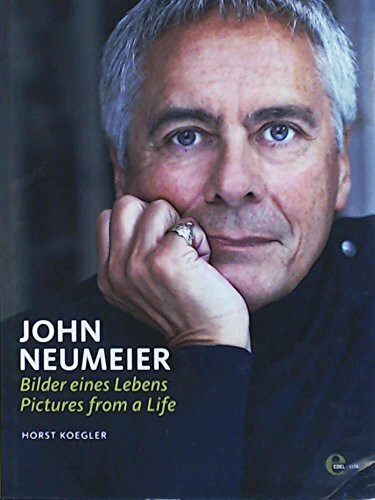 John Neumeier. Bilder eines Lebens / Pictures from a Life