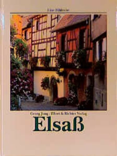 Elsass: Eine Bildreise