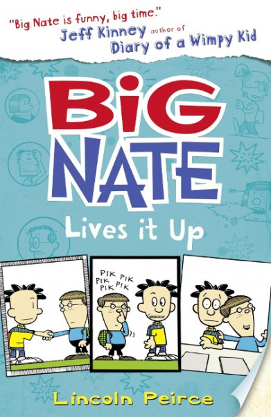 Big Nate 07. Big Nate Lives it Up