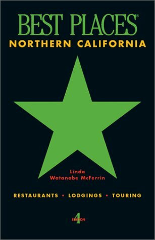 Best Places Northern California (Best Places Northern California, 4th ed)