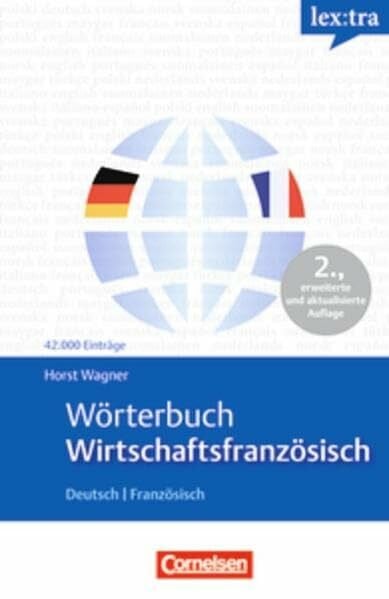 Lextra - Französisch - Fachwörterbücher: Wörterbuch Wirtschaftsfranzösisch: Deutsch-Französisch