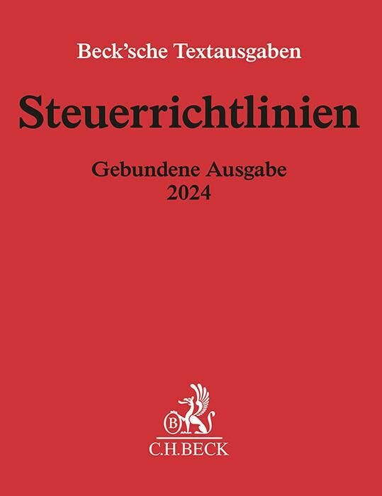 Steuerrichtlinien Gebundene Ausgabe 2024: Einkommensteuer-Richtlinien, Lohnsteuer-Richtlinien,...