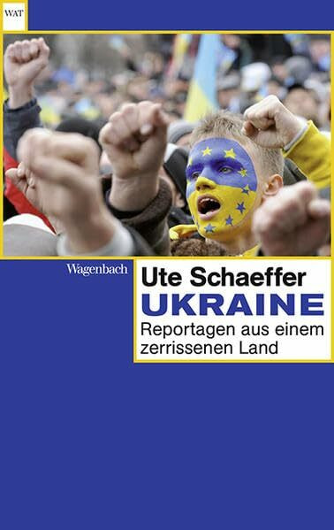 Ukraine: Reportagen aus einem Land im Aufbruch (Wagenbachs andere Taschenbücher)