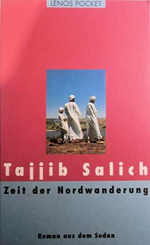 Lenos Pocket, Nr.62, Zeit der Nordwanderung: Roman aus dem Sudan (LP)